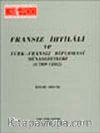 Fransız İhtilali ve Türk- Fransız Diplomasi Münasebetleri (1789- 1802) 
