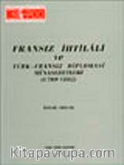 Fransız İhtilali ve Türk- Fransız Diplomasi Münasebetleri (1789- 1802) 