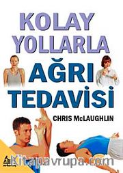 Kolay Yollarla Ağrı Tedavisi