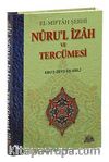 El-Miftah Şerhi Nuru'l İzah ve Tercümesi