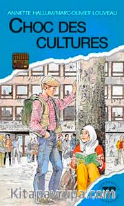 Choc de Cultures (Niveau-5) 1400-1800 mots -Fransızca Okuma Kitabı