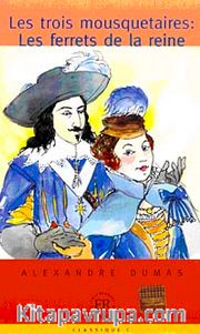 Les trois mousquetaires (Niveau-5) 1400-1800 mots -Fransızca Okuma Kitabı