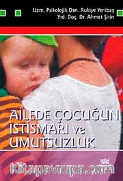 Ailede Çocuğun İstismarı ve Umutsuzluk