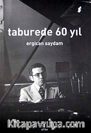 Taburede 60 Yıl