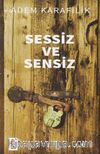 Sessiz ve Sensiz