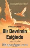 Bir Devrimin Eşiğinde (1960-1970 Yılları)