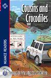 Cousins and Crocodiles + CD  (Nuance Readers Level-1)
