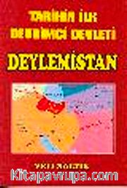 Deylemistan <br /> Tarihin İlk Devrimci Devleti