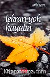 Tekrarı Yok Hayatın