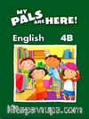 My Pals Are Here! English 4-B