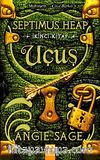 Uçuş / Septimus Heap 2. Kitap