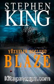 Blaze <br /> Yüzyılın Suçlusu