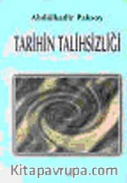 Tarihin Talihsizliği Tarih Öğretimi ve Öneriler