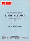 Tarih - i Selaniki (1003 - 1008 / 1595 - 1600) Cilt 2