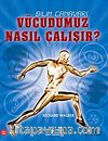 Bilim Canavarı & Vücudumuz Nasıl Çalışır