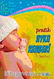 Pratik Uyku Rehberi <br /> Çiçeği Burnunda Anneler İçin