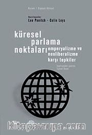 Küresel Parlama Noktaları <br /> Emperyalizme ve Neoliberalizme Karşı Tepkiler