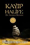 Kayıp Halife & Bir Arayışın Romanı