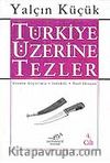 4 - Türkiye Üzerine Tezler