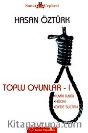 Toplu Oyunlar I /  İlmik İlmik-Hücre-Dede Sultan