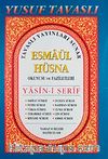 Esmaül Hüsna Okunuşu ve Faziletleri  Yasin-i Şerif (Kod:D49)