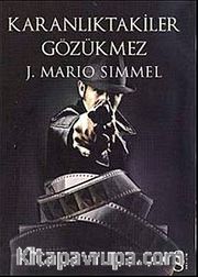 Karanlıktakiler Gözükmez
