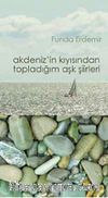 Akdeniz'in Kıyısından Topladığım Aşk Şiirleri