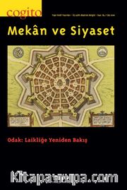 Cogito 84 Üç Aylık Düşünce Dergisi Güz 2016 Mekan ve Siyaset