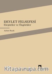 Devlet Felsefesi <br /> Eleştiriler ve Öngörüler
