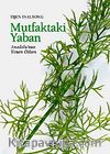 Mutfaktaki Yaban & Anadolu'nun Yenen Otları