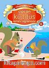 Cipcan Kuddüs İsmini Öğreniyor-6