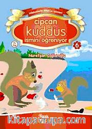 Cipcan Kuddüs İsmini Öğreniyor-6