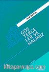 Göstergeler ve Halimiz
