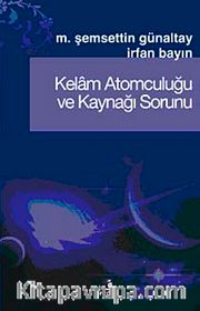 Kelam Atomculuğu ve Kaynağı Sorunu