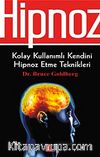 Hipnoz & Kolay Kullanımlı Kendini Hipnoz Etme Teknikleri