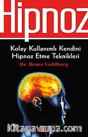 Hipnoz <br /> Kolay Kullanımlı Kendini Hipnoz Etme Teknikleri