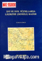 XVI. Ve XVII. Yüzyıllarda Lazıkıyye (Denizli) Kazası
