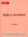 Şehir ve Savunması