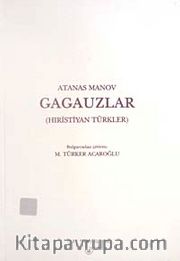 Gagauzlar (Hıristiyan Türkler)