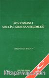 Son Osmanlı Meclis-i Mebusan Seçimleri