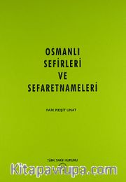 Osmanlı Sefirleri ve Sefaretnameleri