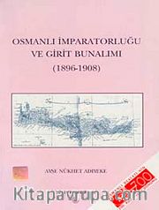 Osmanlı İmparatorluğu ve Girit Bunalımı (1896-1908)