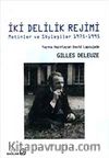 İki Delilik Rejimi : Metinler ve Söyleşiler 1975-1995