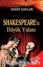 Shakespeare'in Büyük Yalanı (Cep Boy)