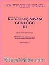 Kurtuluş Savaşı Günlüğü- III