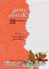 Genç Olmak-80 Yazardan 80 Öykü 2. Cilt