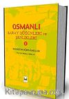 Osmanlı Saray Düğünleri ve Şenlikleri 1