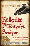 Külkedisi Pinokyo'yu Seviyor