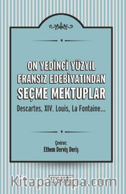 On Yedinci Yüzyıl Fransız Edebiyatından Seçme Mektuplar 