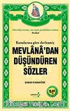 Mevlana'dan Düşündüren Sözler (Cep Boy)